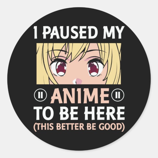Sticker Rond Conception des devis | J'Ai Suspendu Mon Anime Pou (Devant)