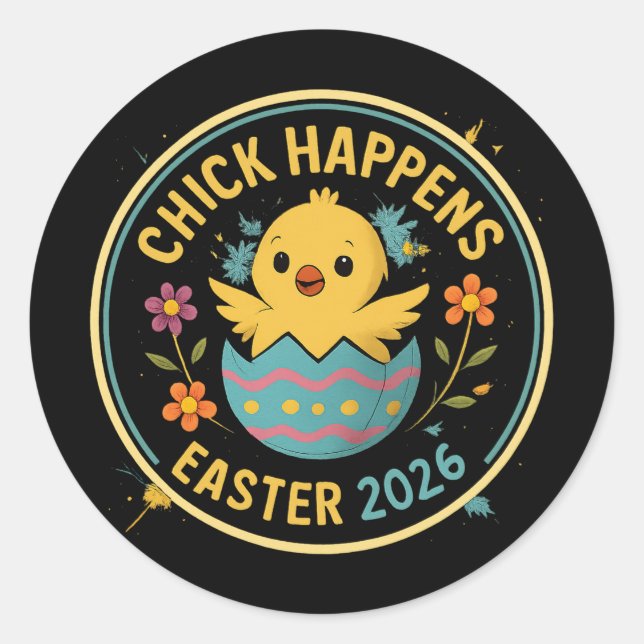 Sticker Rond Conception d'un badge Pâques 2026 – Chick Happens (Devant)