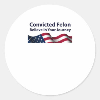 Sticker Rond Condamné Felon Croit En Votre Voyage