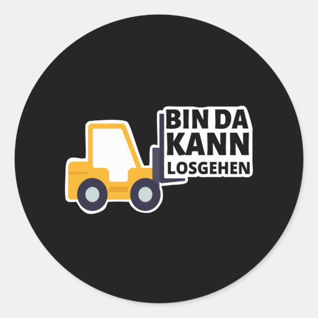 Sticker Rond Conducteur de chariot élévateur Je suis prêt à par (Devant)