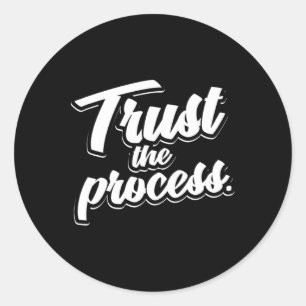 Sticker Rond Confiance Le Processus Citation Motivationnelle Ex