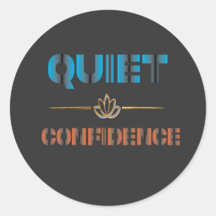 Sticker Rond Confiance Silencieuse