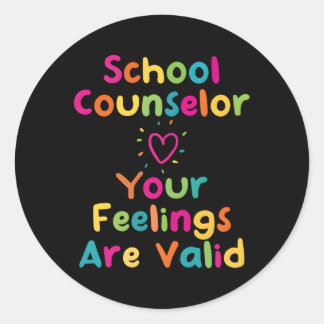 Sticker Rond Conseils scolaires Conseiller Vos sentiments sont 