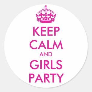 Sticker Rond CONSERVER LE CALME et LES FILLES PARTI - TEXTE MOD