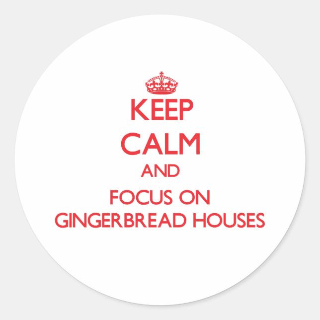 Sticker Rond Conserver le calme et se concentrer sur les Maison (Devant)