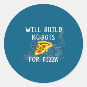 Sticker Rond Construira Des Robots Pour Zza Drôle De Robotique