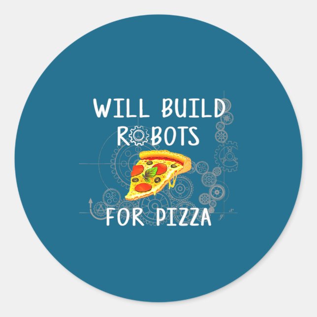 Sticker Rond Construira Des Robots Pour Zza Drôle De Robotique  (Devant)
