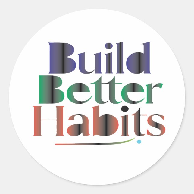 Sticker Rond Construire de meilleures habitudes (Devant)