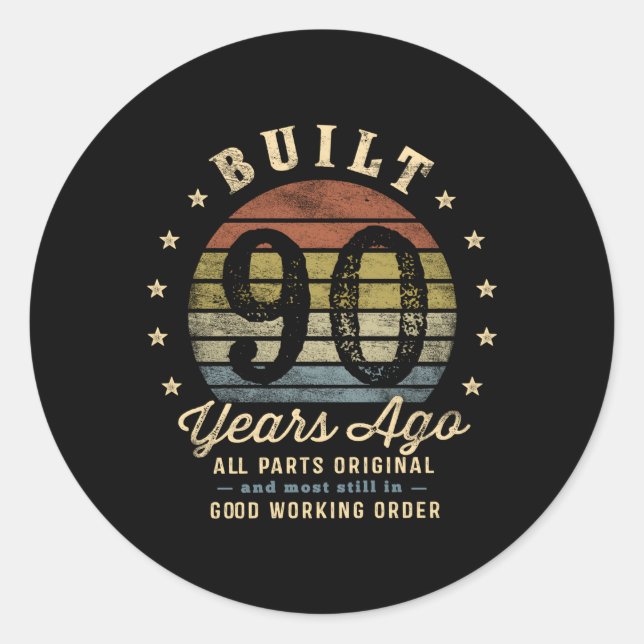 Sticker Rond Construit Il Y A 90 Ans Tout P Original 90E (Devant)