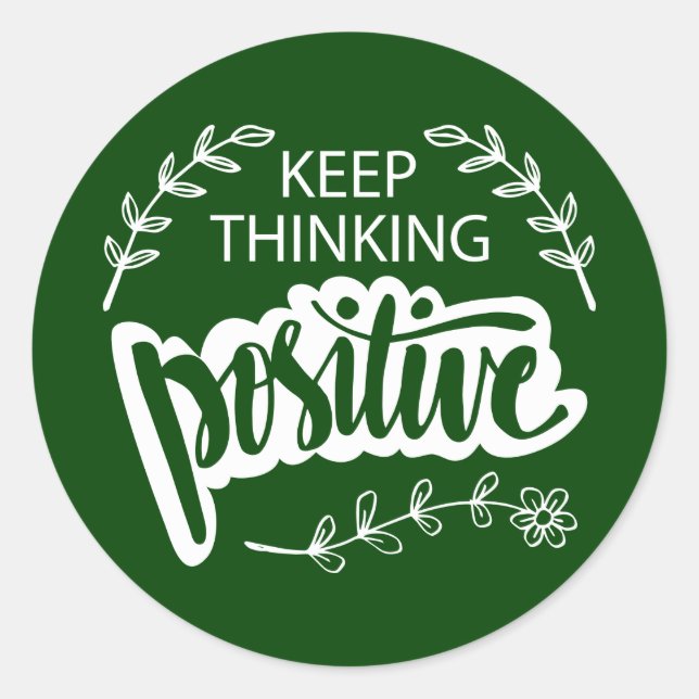Sticker Rond Continuer à penser positivement (Devant)