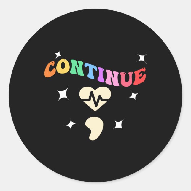 Sticker Rond Continuer ; Semicolon Pour La Prévention Du Suicid (Devant)