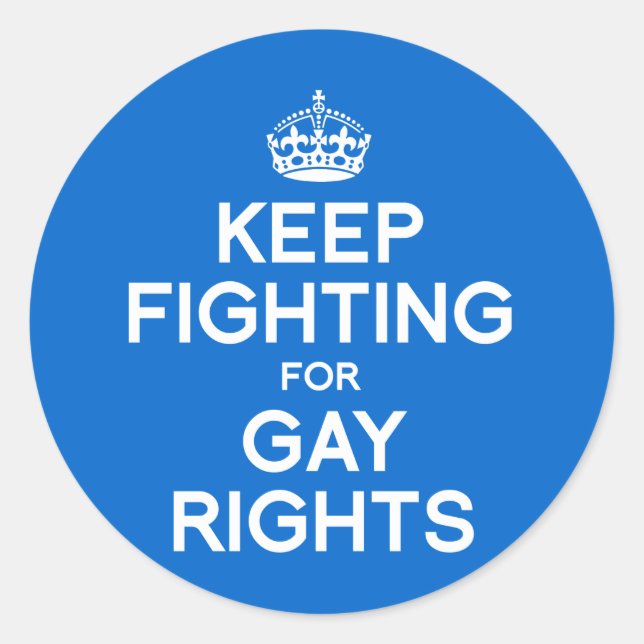 STICKER ROND CONTINUEZ À LUTTER POUR LES DROITS GAYS (Devant)