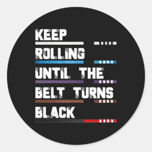 Sticker Rond Continuez À Rouler Jusqu'À Ce Que La Ceinture Tour
