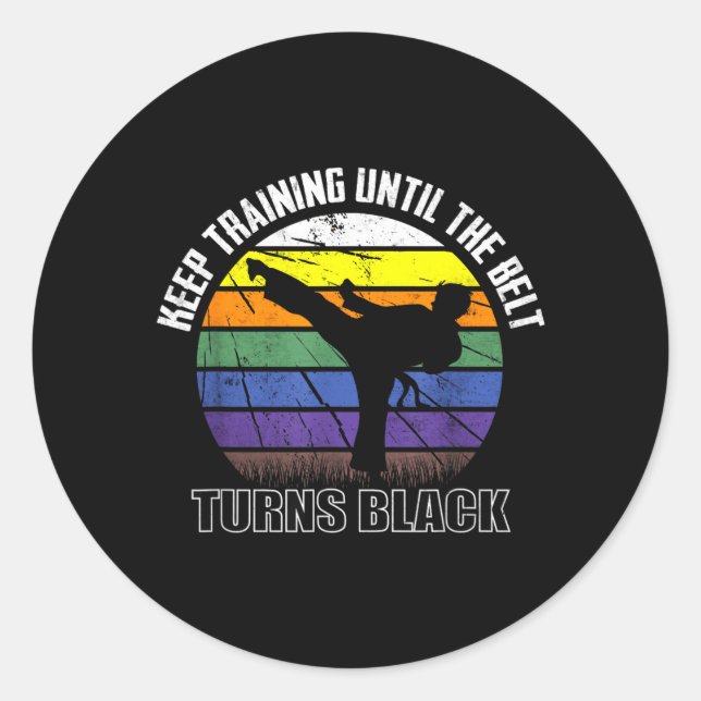 Sticker Rond Continuez à vous entraîner jusqu'à ce que la ceint (Devant)