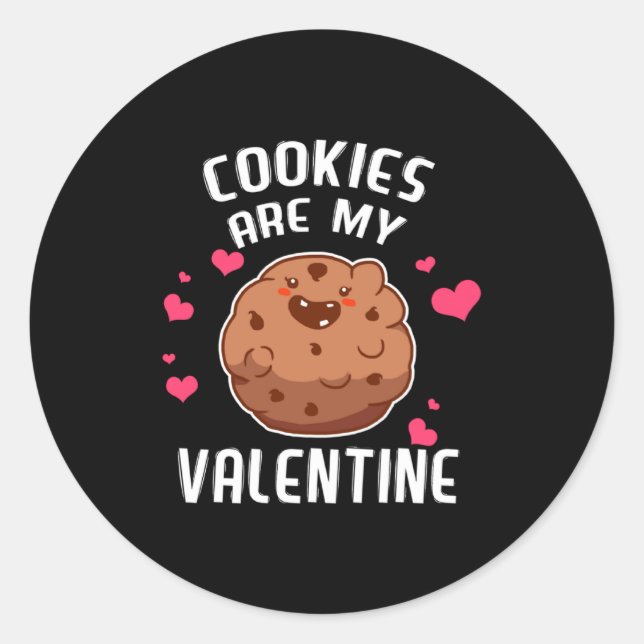 Sticker Rond Cookies Are My Valentine Chocolate Biscuit Baker  (Devant)