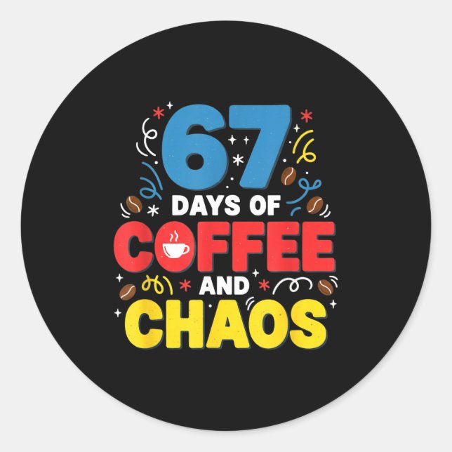 Sticker Rond Cool 67 Days Of Coffee Teacher Retro Vibes School  (Devant)