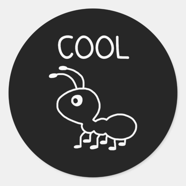Sticker Rond Cool Ant, Puns, Funny, Jokes, Sarcastic  (Devant)