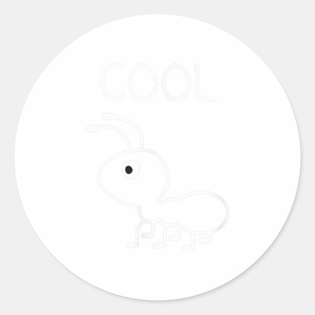 Sticker Rond Cool Ant, Puns, Funny, Jokes, Sarcastic _1  (Devant)