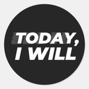 Sticker Rond Cool Aujourd'Hui Je Vais