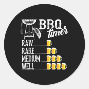 Sticker Rond Cool Bbq Timer Raw Rare Moyen Bien Drôle Bière Dri