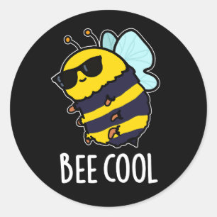 Sticker Rond Cool d'abeilles drôle Insect Bee Pun Dark BG