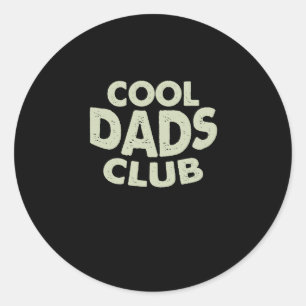 Sticker Rond Cool Dads Club Fête des pères De Fille Son Amusant
