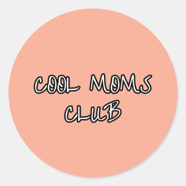 Sticker Rond cool moms club (Devant)