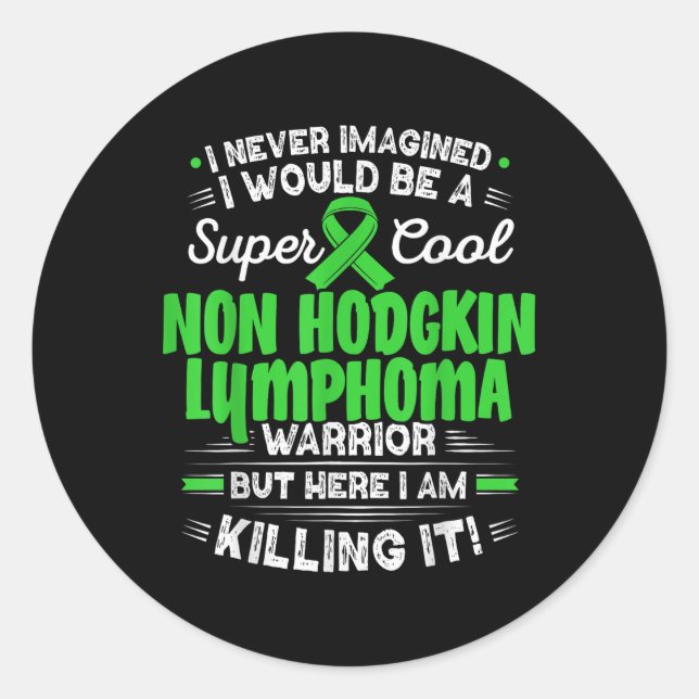 Sticker Rond Cool Non Hodgkin Lymphoma Warrior Non Hodgkin Lymp (Devant)