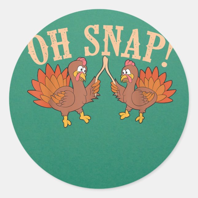 Sticker Rond Cool Oh Snap ! Drôle Turquie avec Wishbone Thanksg (Devant)