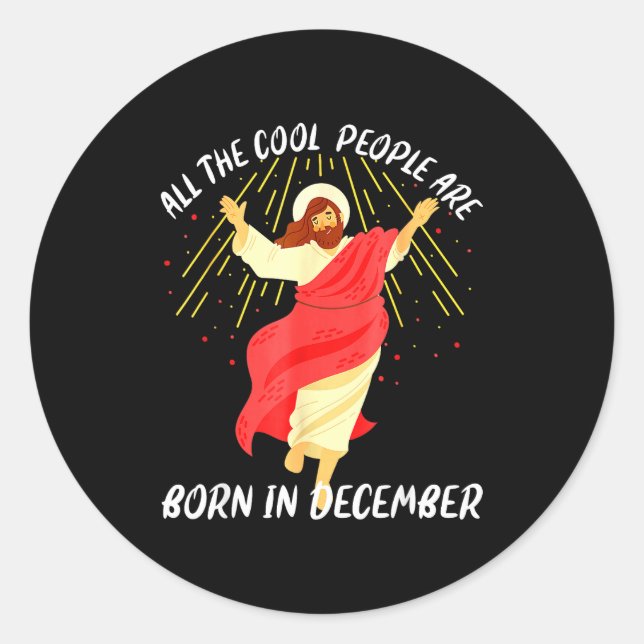Sticker Rond Cool People Are Born In December Christian Christm (Devant)