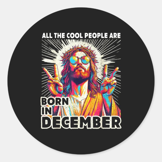 Sticker Rond Cool People Are Born In December Christian Christm (Devant)