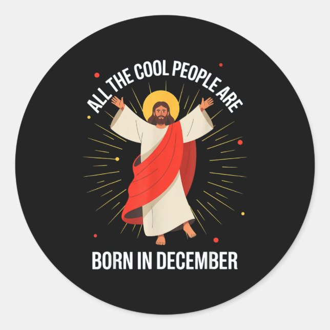 Sticker Rond Cool People Are Born In December Christian Christm (Devant)