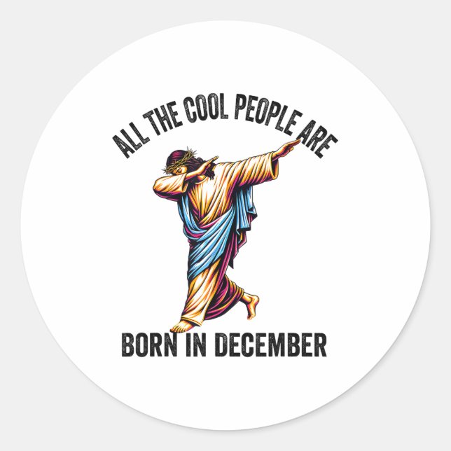 Sticker Rond Cool People Are Born In December Christian Christm (Devant)