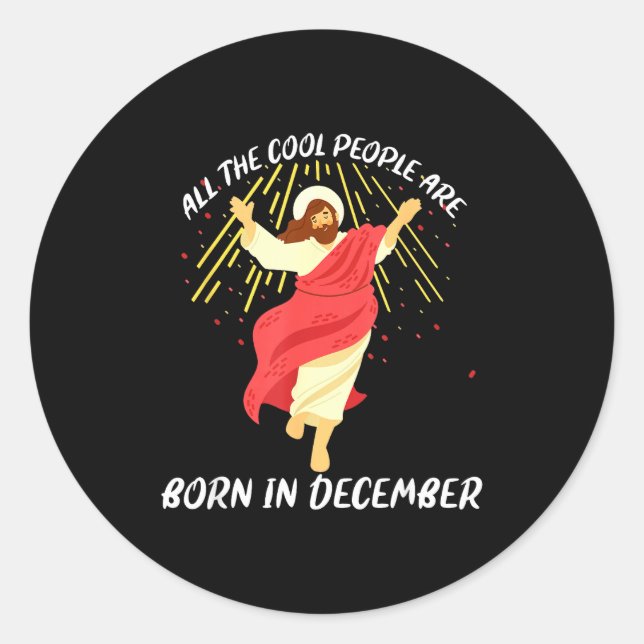 Sticker Rond Cool People Are Born In December Christian Christm (Devant)