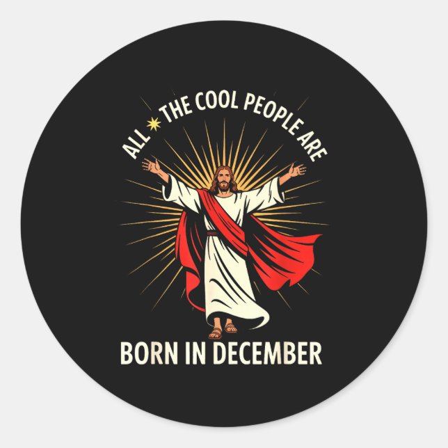 Sticker Rond Cool People Are Born In December Christian Christm (Devant)