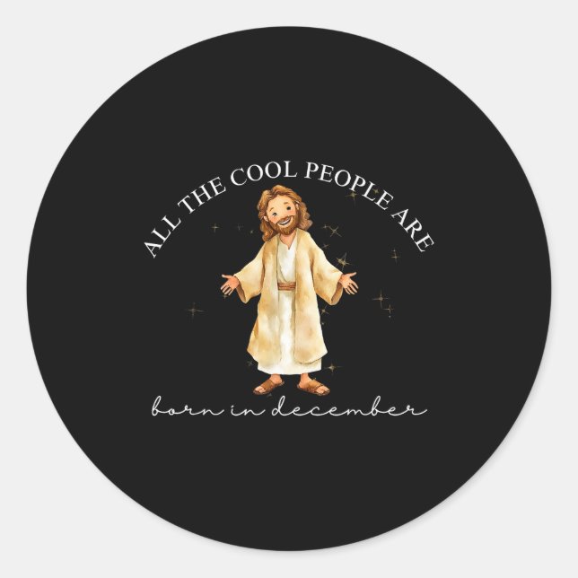 Sticker Rond Cool People Are Born In December Christian Christm (Devant)