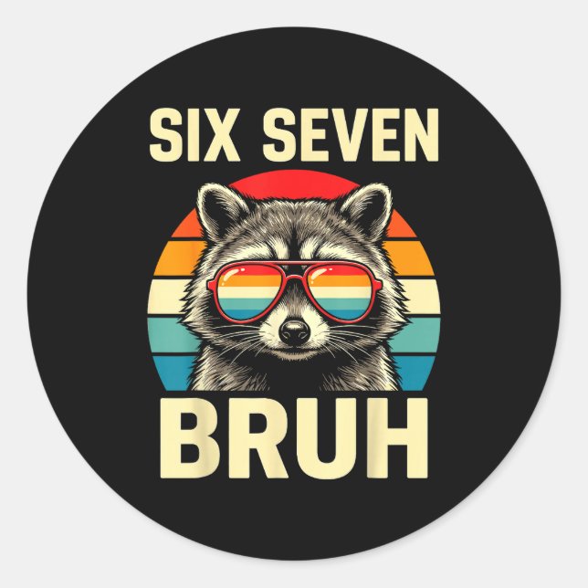 Sticker Rond Cool Retro Six Seven Bruh Raccoon Sungles Meme 67  (Devant)