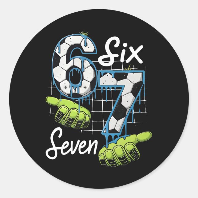 Sticker Rond Cool Soccer 67 Drip Hands Six Seven Gen Alpha Mème (Devant)