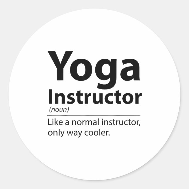 Sticker Rond Cool Yoga Instructor Definition Funny Yoga Lover  (Devant)