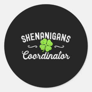 Sticker Rond Coordinateur de Shenanigans Happy Jour de la Saint