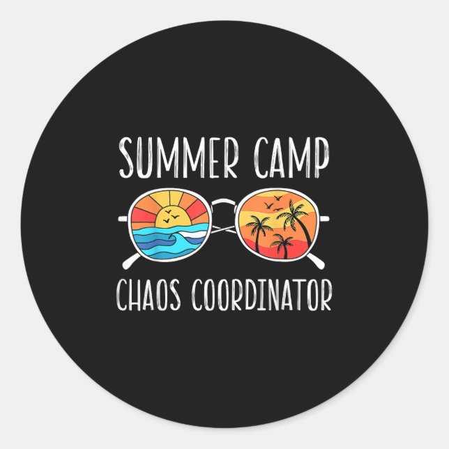 Sticker Rond Coordinateur du Chaos Funny Conseiller de camp d'é (Devant)