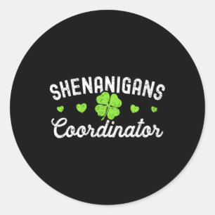 Sticker Rond Coordonnateur de Shenanigans Joyeux St Patricks Da