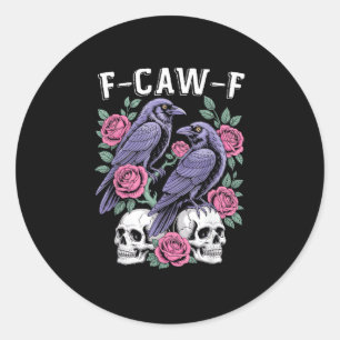 Sticker Rond Corbeau F-Caw-F Oiseau Drôle Lune Gothique Humour 