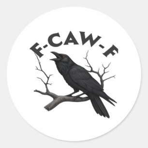 Sticker Rond Corbeau gothique humour F-Caw-F essentiel créatif