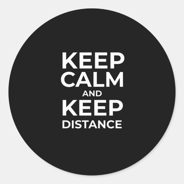 Sticker Rond Corona Crisis Gardez Le Calme Et Votre Distance (Devant)
