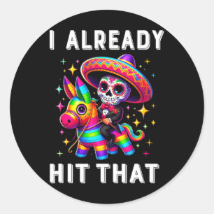 Sticker Rond Costume Cinco De Mayo J'Ai Déjà Touché Que Pinata