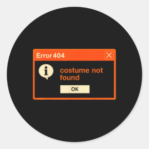 Sticker Rond Costume Erreur 404 Non Trouvé Drôle Programmeur