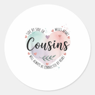 Sticker Rond Côté Ou Miles Les Cousins À Part Seront Toujours