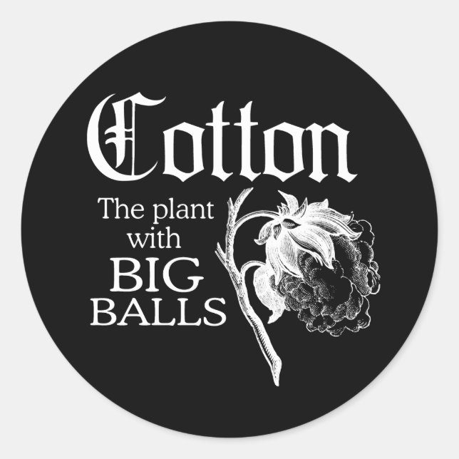 Sticker Rond COTON LE PLANTE AVEC T-shirt GRAND BALLS (Devant)