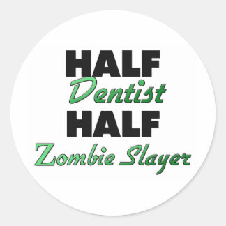 Sticker Rond Couche demi-dentaire Hygiéniste demi-zombie
